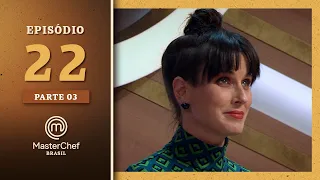 MASTERCHEF BRASIL (30/11/2021) | PARTE 3 | EP 22 | TEMP 08