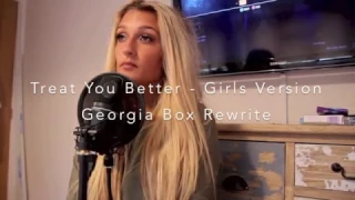 Treat You Better - Shawn Mendes - Rewrite (Girls Version) - Georgia Box Cover