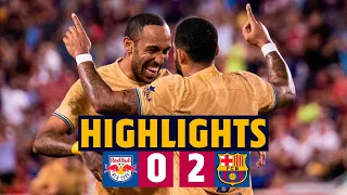 ⚡️ HIGHLIGHTS: NEW YORK RED BULLS 0-2 BARÇA ⚡️