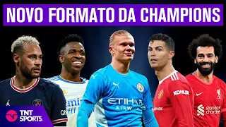 NOVO FORMATO DA CHAMPIONS LEAGUE! SAIBA COMO VAI FUNCIONAR A COMPETIÇÃO