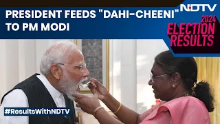 PM Modi Meets President | President Feeds "Dahi-Cheeni" To PM Modi Ahead Of Swearing-in Ceremony