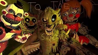 WELCOME TO THE FREAKSHOW (SFM FNAF 6?)
