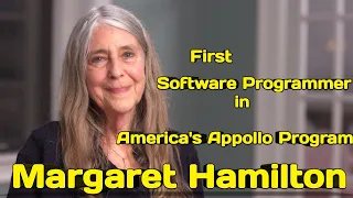 Margaret Hamilton | Women behind NASA's Appollo Programme | The Eight Great Self Taught Programmers