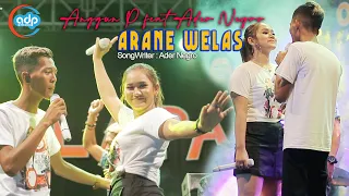 Anggun Pramudita Ft Ader Negro - Arane Welas (Official LIVE)