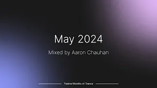 May 2024 (Trance Mix) ~ #tmot05