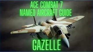 Ace Combat 7 Gazelle Ace Guide