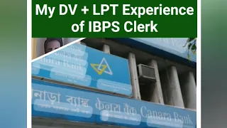 My DV and LPT Experience 2024 for IBPS Clerk || Bengali LPT || Canara Bank
