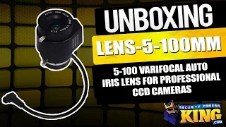 Unboxing - 5-100 Varifocal Auto Iris Lens for Professional CCD Cameras - LENS 5-100mm