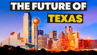Why Dallas Is The Future Of Texas