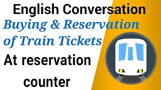 Buying Train Tickets in English | English Conversation | English Speaking lessons