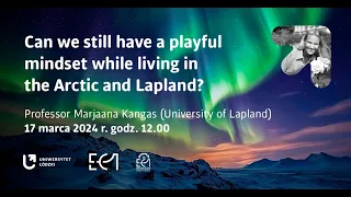 Can we still have a playful mindset while living in the Arctic and Lapland?