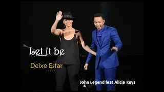 Alicia Keys, John Legend - Let it be (Letra e Tradução)