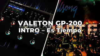 VALETON GP-200 | INTRO (Es Tiempo) PRESET - HILLSONG UNITED | Daniel Llamoca