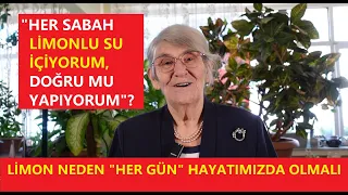 LİMON NEDEN "HER GÜN" HAYATIMIZDA OLMALI? "HER SABAH LİMONLU SU İÇİYORUM, DOĞRU MU YAPIYORUM" SORU..