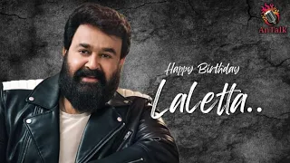 Happy Birthday Laletta | Mohanlal | Mashup | Tribute |AnTalk #mohanlal #mashup #tribute #birthday