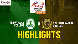 HIGHLIGHTS | Isipathana College vs D.S Senanayake College - Dialog Schools Rugby League 2023