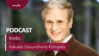 #17: Wie wir den Krebs besiegen können | Podcast Kekulés Gesundheits-Kompass | MDR