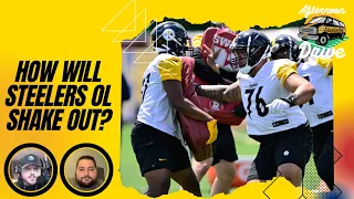 How Will Steelers OL Shake Out? | Steelers Afternoon Drive