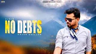 New Punjabi Song 2024 || No Debts (Full Album) Arjan Dhillon || Latest Punjabi Song 2024