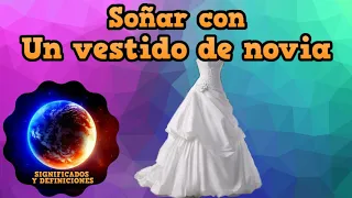 🔴 Que Significa soñar con un vestido de novia #SoñarConVestidoDeNovia - Soñar con el Matrimonio