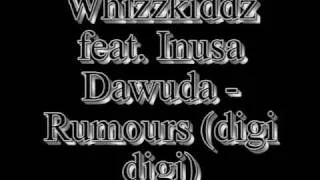 whizzkiddz feat. inusa dawuda - rumours (digi digi)