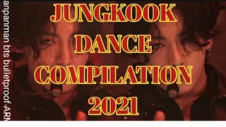 | BTS | Jungkook | Dance Compilation 2021 | Stage Presence |Dance Evolution |Jk birthday celebration