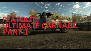 FlatOut: Ultimate Carnage | Part 1