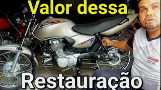 Quanto custou pra fazer a restauração da titan 125 2000