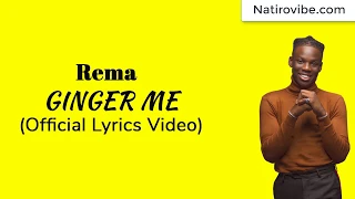 Rema – Ginger Me Lyrics