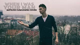 When I Was Your Man - Bruno Mars | Mateusz Ciawłowski (cover)