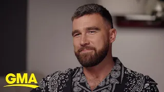 Travis Kelce opens up about life in the limelight