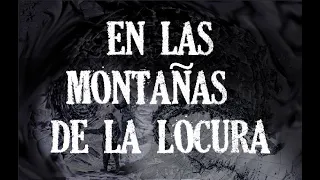 Lovecraft H. P. «En las montañas de la locura» (Final cut)