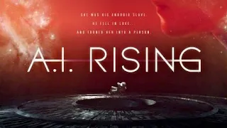 A.I Rising [2018] | Sci - Fi / Romance | Full Movie | English Dubbed | With English Subtitles