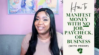 How to Manifest Money with NO Job, Paycheck, OR Business | Law of Assumption | Law of Attraction