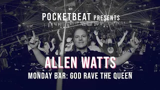 ALLEN WATTS @ God Rave The Queen 2021 by Monday Bar [TRACKLIST INCL]