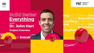 Build Better Everything ft. Dr. John Hart | Build Better | MIT Challenges