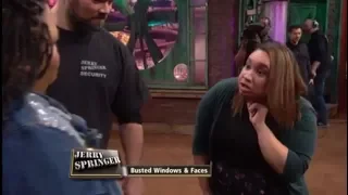 "That's Why You Built Like A Sloppy Joe" (The Jerry Springer Show)