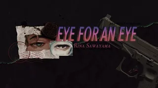[Vietsub+Lyrics] Rina Sawayama - Eye For An Eye (John Wick 4 Soundtrack)
