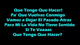 Que Tengo Que Hacer? - Daddy Yankee (with lyrics)