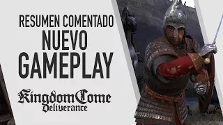 Kingdom Come: Deliverance - Nuevo Gameplay (resumen comentado)