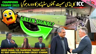 BREAKING✅️ ICC Visit Of PAK Complete in Pindi Cricket Stadium for Champions Trophy 2025 Green Signal