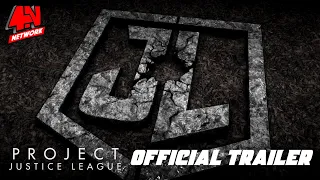 "Project Justice League" (Fan-Made Motion Comic) OFFICIAL TRAILER