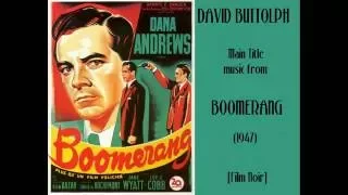 David Buttolph: music from Boomerang (1947)