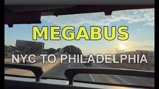 4K MEGABUS NYC to Philadelphia (June 3, 2023)