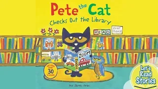PETE THE CAT Checks Out the Library - Kids Books