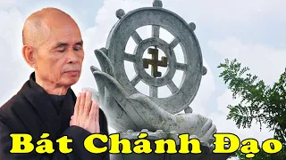 Trọn Bộ BÁT CHÁNH ĐẠO | Thiền Sư Thích Nhất Hạnh