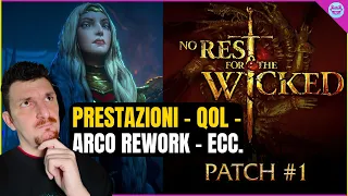 No Rest for the Wicked: La Mega Patch che Risolve MOLTI Problemi! Proviamola