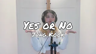 'Yes or No - Jung Kook (정국)' Girl Cover by Blexcy F