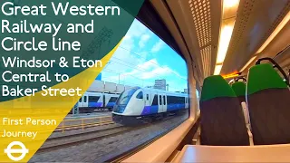 London Underground & GWR First Person Journey -  Windsor & Eton to Baker St. via Slough & Paddington