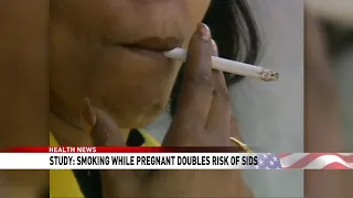 Study: Smoking while pregnant doubles the risk of SIDS